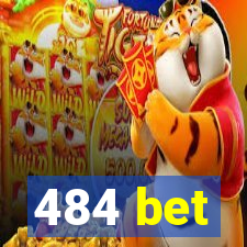 484 bet